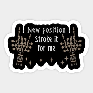 New Position. Stroke It For Me Love Music Skeleton Hands Sticker